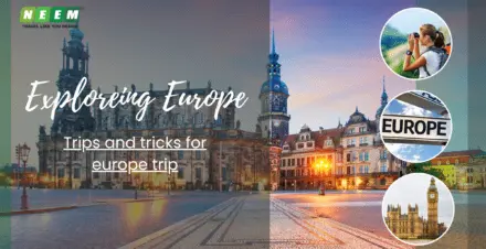 Exploring Europe on a Budget: Tips and Tricks