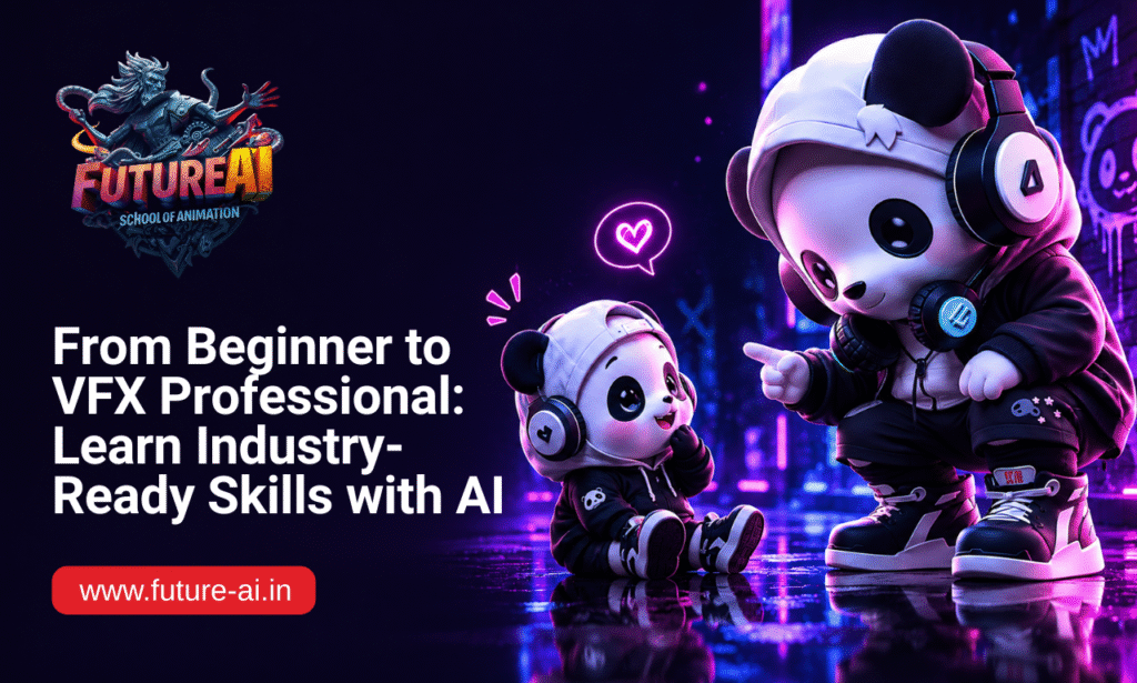 Future AI School of Animation Andheri Mumbai providing Animation Course in Mumbai, VFX Course in Andheri and AI-powered creative training