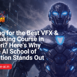 Best VFX & Filmmaking Course in Andheri-Upgyan Academy