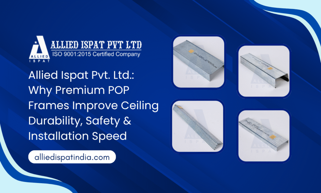 Allied Ispat Pvt. Ltd.: POP frames manufacturer in Mumbai