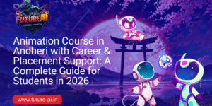 Animation Course in Andheri with Placement-Future ai
