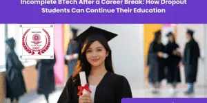BTech for Dropout Students-upgyan academy