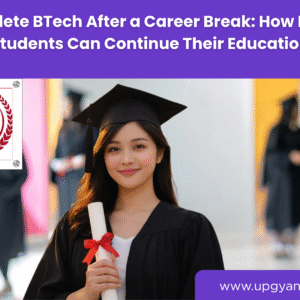 BTech for Dropout Students-upgyan academy