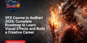 Best VFX Course in Andheri-Future ai