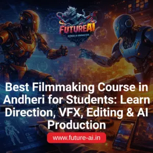 Filmmaking Course in Andheri-Future ai