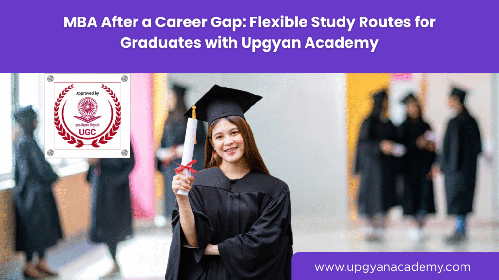 MBA in One Year After Career Gap-Upgyan Academy