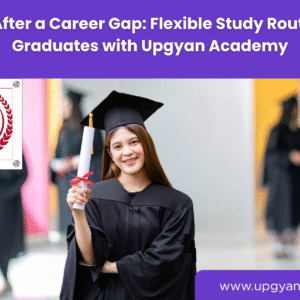 MBA in One Year After Career Gap-Upgyan Academy