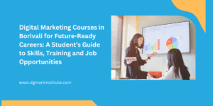 Top Rated Digital Marketing Courses in Borivali-DGmark Institute