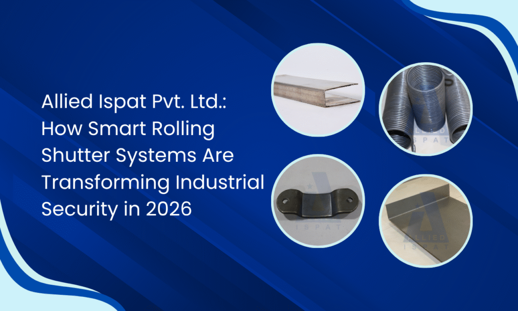 Allied Ispat Pvt. Ltd.: Rolling Shutter Parts Manufacturer in India for Warehousing, Manufacturing and Commercial Projects