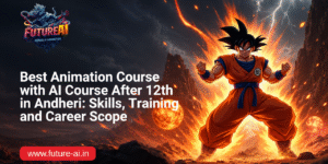 Best Animation Course with Ai-Future ai