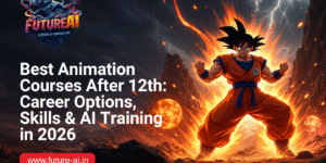 Best Animation Courses After 12th-Future ai