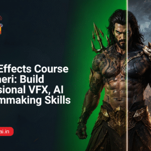 Best Visual Effects Course in Andheri-Future ai