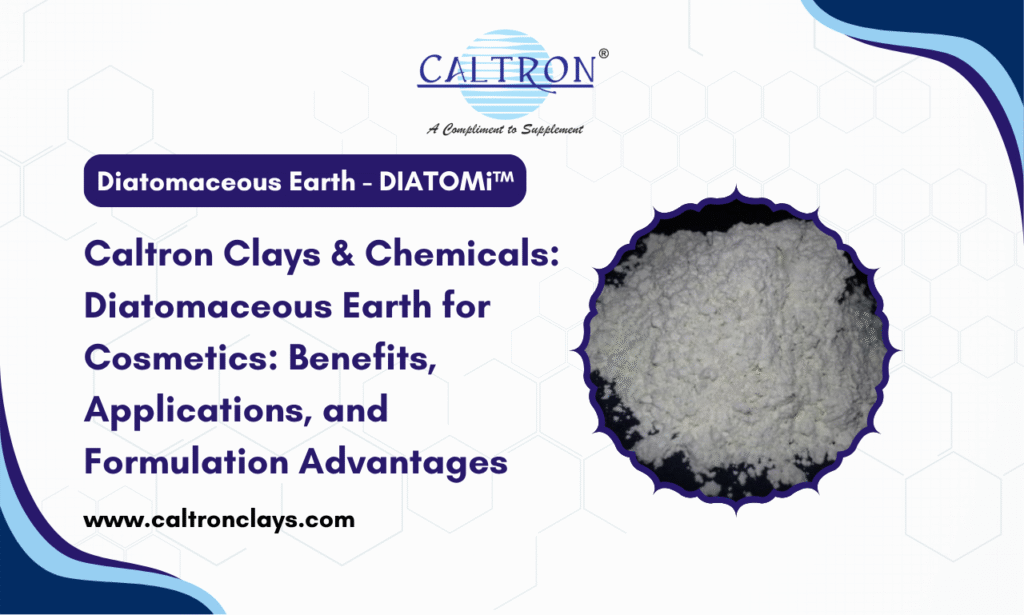 Caltron Clays & Chemicals: Diatomaceous Earth Powder Supplier in India for Natural Exfoliating Solutions