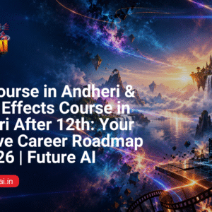 VFX and Visual Effects Course in Andheri- Future ai