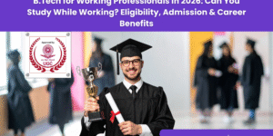B.Tech While Working Full Time-Upgyan Academy
