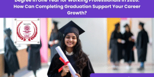 Degree in One Year for Working Professionals-Upgyan Academy