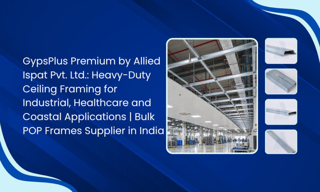 Allied Ispat Pvt. Ltd.: Trusted POP Frames Manufacturer in India for Industrial & Commercial Projects