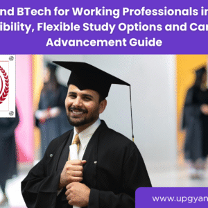 MBA and BTech for Working Professionals-Upgyan Academy