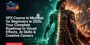 VFX Course in Mumbai-Future ai